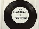 HAVE HEART You Can't Go Home Again 7inch Test Press / 25 rival mob free spirit