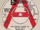 MARVIN GAYE & KIM WESTON - WHAT GOOD AM I WITHOUT YOU - ORIG STATESIDE DEMO  VG+