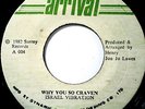 WHY YOU SO CRAVEN / ISRAEL VIBRATION / ARRIVAL *JUNJO LAWES THING*