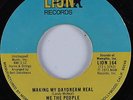 70s Soul 45 WE THE PEOPLE Making My Daydream Real LION HEAR VG++