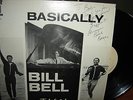 Autogragh signed LP by Bill Bell. Brown Door records Basically. To Life & Love