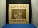 KOKO TAYLOR I GOT WHAT IT TAKES JAPAN