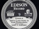 CHRISTMAS. Santa Claus Hides in Your Phonograph/ Christmas Cobwebs. Edison 50999