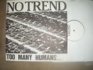 No Trend - Too Many Humans ...
