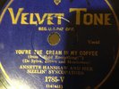 1920s jazz ANNETTE HANSHAW threesome Velvtone Your the Creme in my Coffee etc.