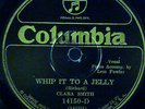 CLARA SMITH Whip It To A Jelly COLUMBIA VIVA-TONAL EARLY BLUES 78-14150