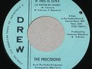 The Precisions - If This is Love- Drew 1003 - Northern Soul - Listen