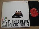 Dave Brubeck Quartet LP Jazz Goes To Junior College ORIG
