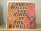 CHUCK WILLIS-THE KING OF THE STROLL-ATLANTIC-8018-DEEP GROOVE-MONO-BLACK LABEL