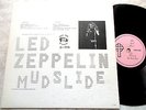 LED ZEPPELIN MUDSLIDE VINTAGE JAPAN JL DELUXE COVER no TMOQ