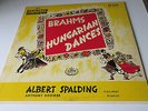 ALBERT SPALDING BRAHMS HUNGARIAN DANCES LP