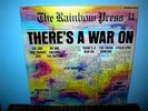 RAINBOW PRESS  There's A War On  LP   Canadian pressing     psych