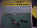 WAL 1010 BROADWAY DANCE BAND /HAPPY HIGHLIFE/ RARE DECCA WEST AFRICAN SERIES  EX