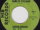 Northern Soul - Luther Ingram - If it's all the same to you  - original US HIB