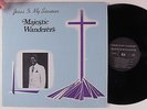 MAJESTIC WANDERERS Jesus Is My Saviour LP HEAR SHRINK gospel soul funk