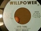 Sweet Breeze - Good thing/Slow change up - Willpower - Sweet soul Northern Soul