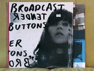 broadcast - tender buttons LP - still in shrink