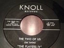 RARE OHIO NORTHERN SOUL The Two Of Us PLAYERS IV Knoll Boddie 1967 EX