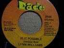 LYNN WILLIAMS Is It Possible DADE Miami Funk Soul 45 HEAR