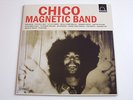 CHICO MAGNETIC BAND LP Awesome French furious heavy psychedelia MINT RI