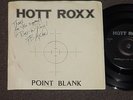 HOTT ROXX - POINT BLANK 7