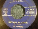 REEKERS - Don't Call Me Flyface / Grindin 7