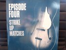 Episode Four Strike Up Matches E.P. East Village Saint Etienne Birdie interest
