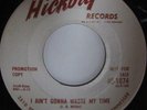 WILEY BARKDULL HICKORY 1074 PROMO I AIN'T GONNA WASTE MY TIME COUNTRY POP ROCK