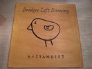 Bridges left burning bystanders Test pressings benefit auction assault records