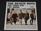 BEACH BOYS - Picture Sleeve 45 - 1964 I GET AROUND - DONT WORRY BABY - NM
