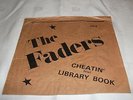 THE FADERS  -Cheatin'/ Library Book 7