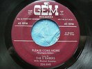 RARE DOO WOP 45 original THE 5 EMBERS - PLEASE COME HOME on GEM original