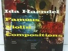 FAMOUS VIOLIN COMPOSITIONS / IDA HAENDEL ...