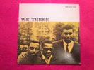 WE THREE Roy Haynes with Phineas Newborn, Paul Chambers  New Jazz 8210