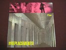 Replacements, The ?– Tim  12