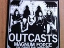 Outcasts.  Magnum Force.