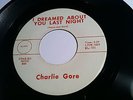 Charlie Gore 45 I Dreamed About You Last Night Blank Records Rare Rockabilly