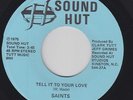 Sweet Soul 45 - Saints - Tell It To Your Love - Sound Hut - mp3 - rare