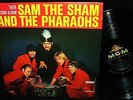 MONO 1965 SAM THE SHAM + PHARAOHS   VOODOO GARAGE = SHAKIN TEX-MEX GARAGE THRILL