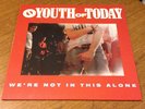 Youth Of Today - We're Not In This Alone Caroline CAROL 1351 NM Ray Cappo Judge