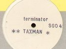 TAXMAN - Terminator (UK 12