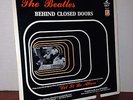 THE BEATLES   BEHIND CLOSED DOORS   2 LP 