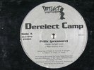 DERELECT CAMP Prillz/Hold-On 12