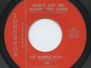 HEAR - Rare Garage 45 - The Myddle Class - Don't Let Me Sleep -Tomorrow - M-