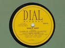 78 RPM Charlie Parker/The Mad Monks Dial 1014 in E- (Erroll Garner)