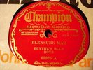 JAZZ BLYTHE'S BLUE BOYS Pleasure Mad/Endurance Stomp CHAMPION 40025