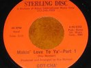 Got Cha' 45-Makin' Love To Ya' (Sterling) INDIE DEEP MODERN NORTHERN SOUL FUNK