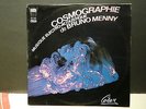 BRUNO MENNY Cosmographie Musique electro acoustique ARION 30U085 Pochette: CESAR