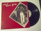 OWEN GRAY -THIS IS OWEN GRAY - on the PUFF LABEL CANADIAN ORIGINAL