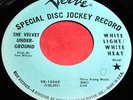 VELVET UNDERGROUND w/LOU REED White Light-White Heat 45 Rare Orig Verve Promo
